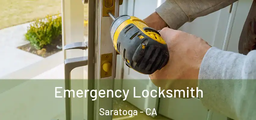  Emergency Locksmith Saratoga - CA