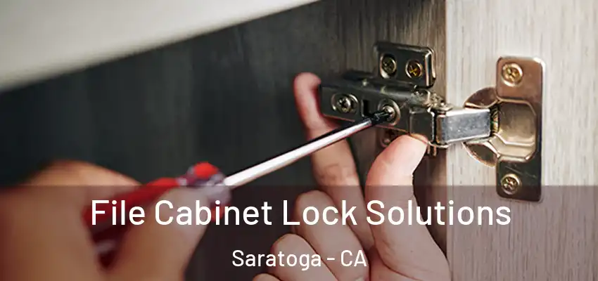  File Cabinet Lock Solutions Saratoga - CA