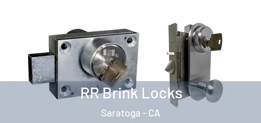  RR Brink Locks Saratoga - CA