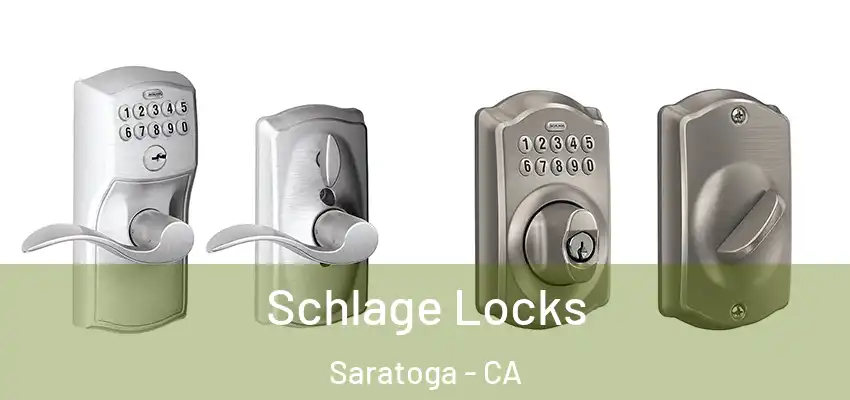  Schlage Locks Saratoga - CA
